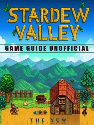 cover image of Stardew Valley Game Guide Unofficial